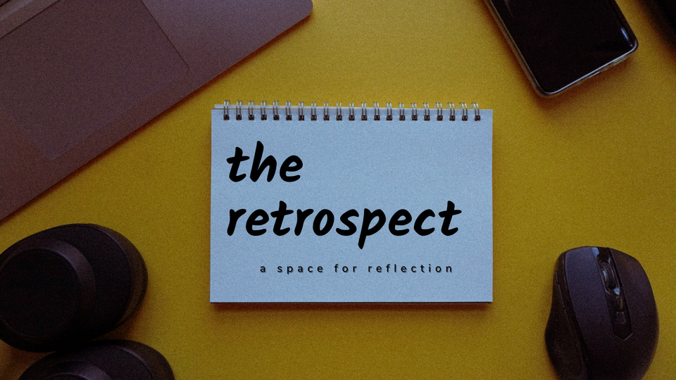 The Retrospect 💭